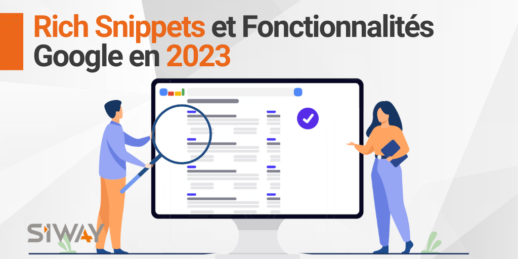 Rich Snippets et fonctionnalités de la SERP Google en 2023