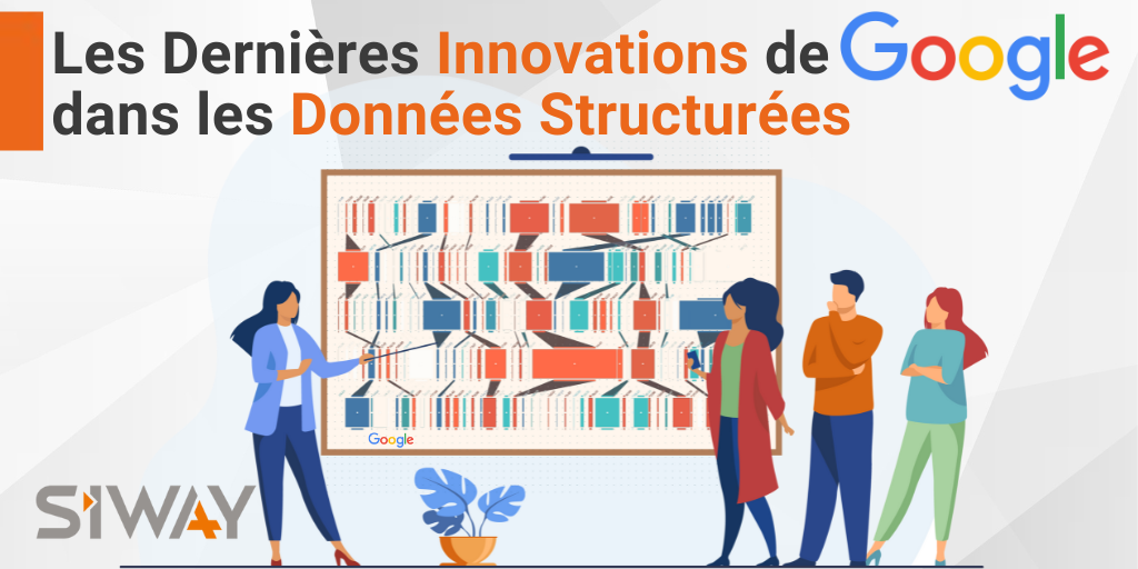 Les Dernières Innovations de Google dans les Données Structurées