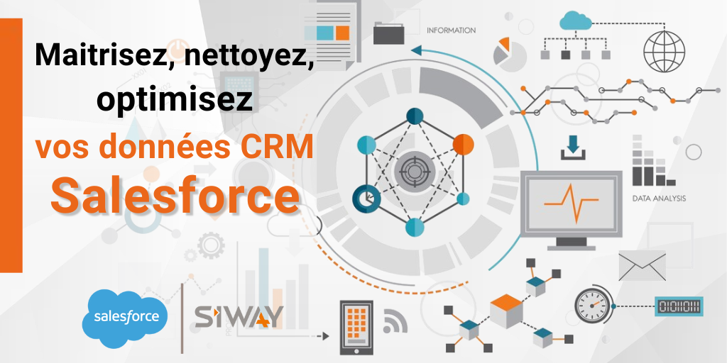 Maitrisez, nettoyez, optimisez vos données CRM Salesforce