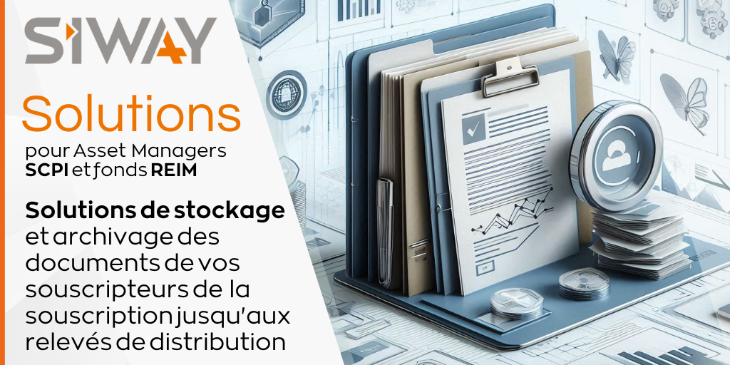 Solution de stockage et archivage des documents de vos souscripteurs de la souscription jusqu'au relevés de distribution